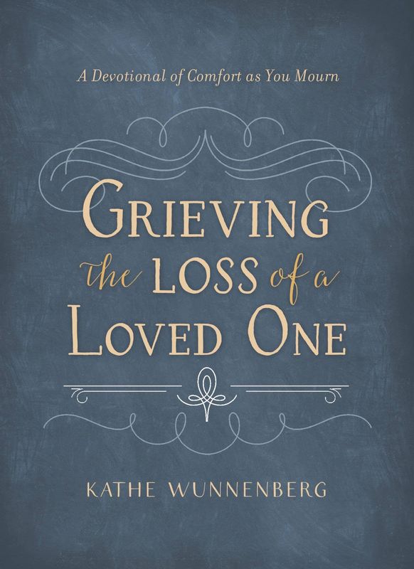 HarperCollins Christian Publishing - Grieving The Loss Of A Loved One