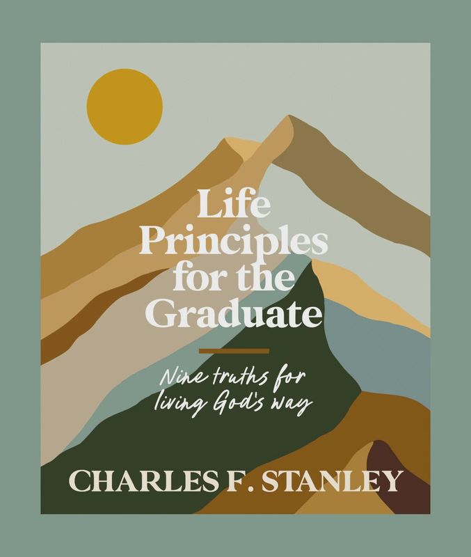 HarperCollins Christian Publishing - Life Principles For The Graduate