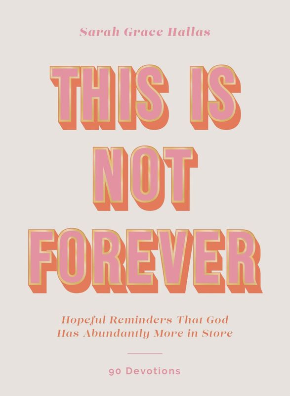 HarperCollins Christian Publishing - This Is Not Forever