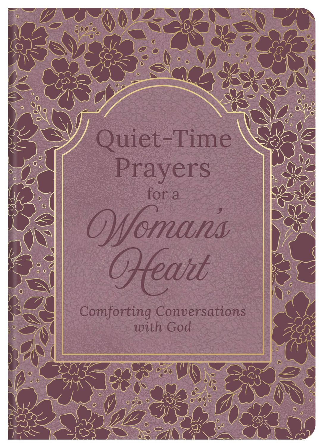 Quiet-Time Prayers for a Woman's Heart