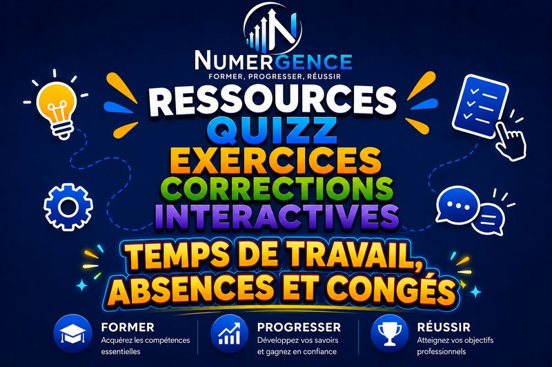 Ressources et exercices Temps de travail Absences et congés