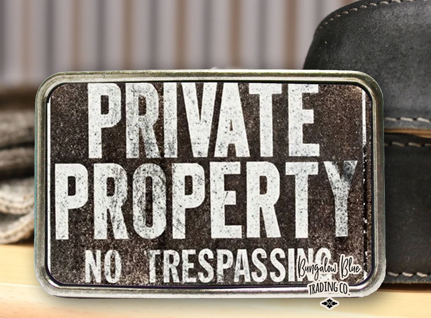 Private Property Sign Belt Buckle