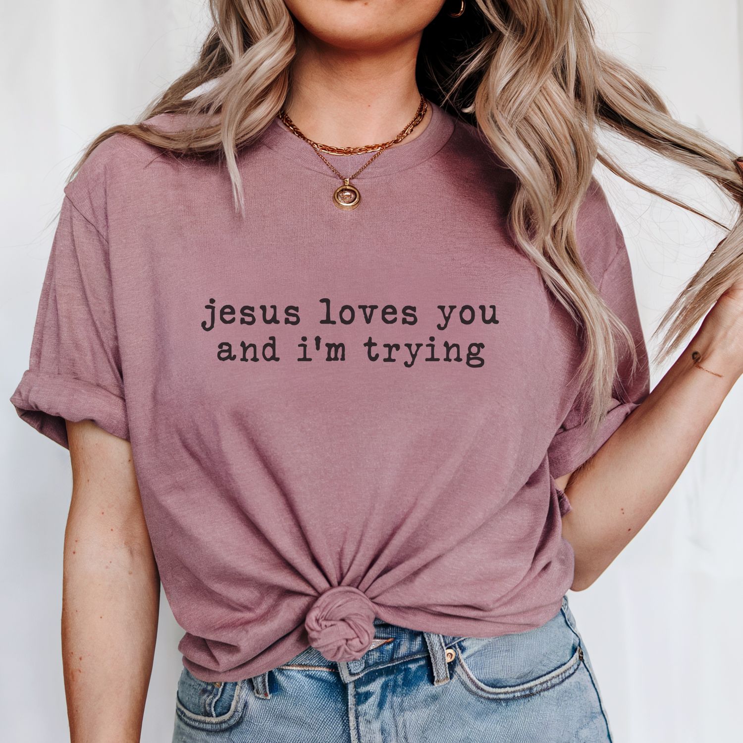 Black Jesus Loves You &amp; I’m Trying - Graphic T- Shirt