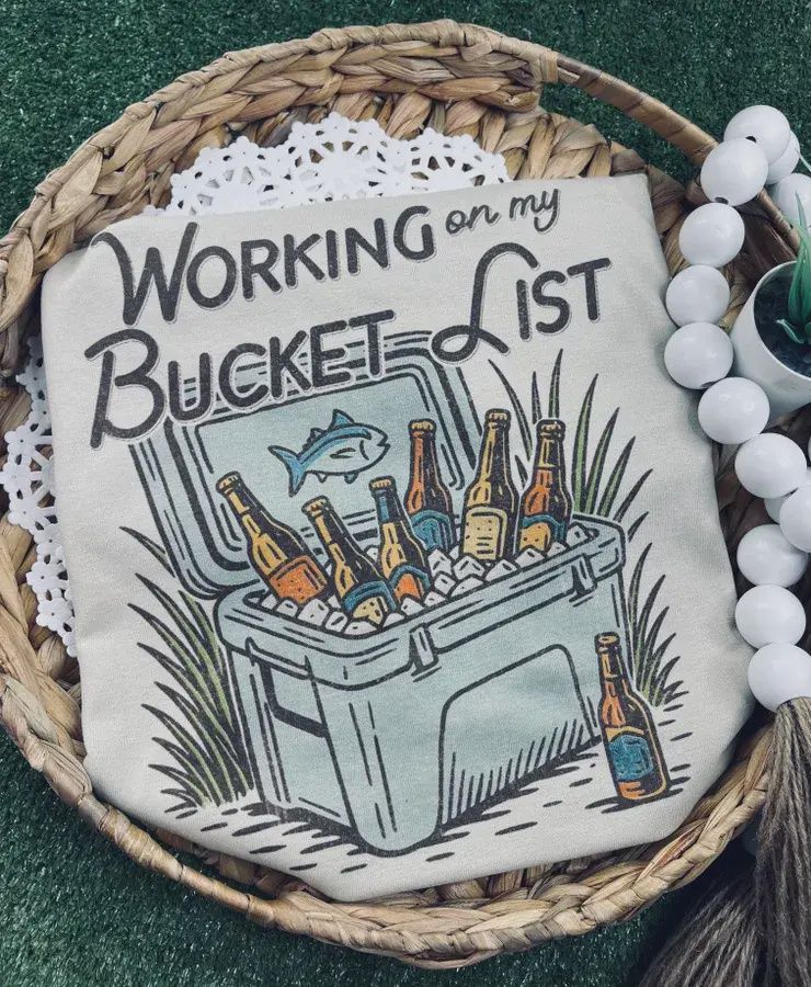 Working on My Bucket List - Graphic Tee