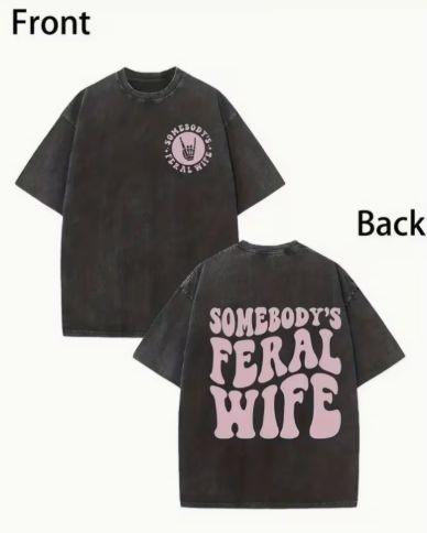 Feral Wife - Graphic Tee