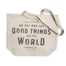 Canvas Tote - Put Good Things Into the World
