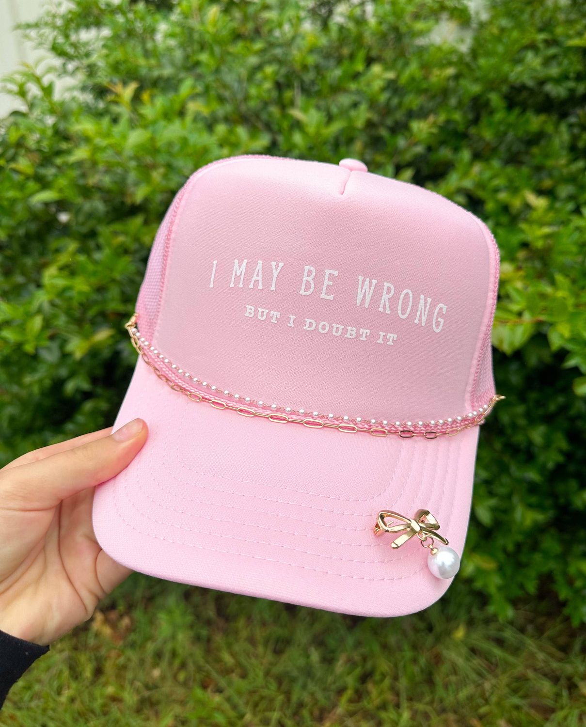 I May Be Wrong But I Doubt It Light Pink Trucker