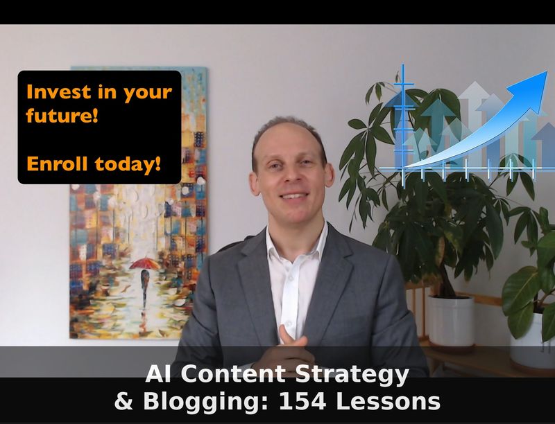 AI Content Strategy and Blogging: 154 Lessons, 12+ Hours
