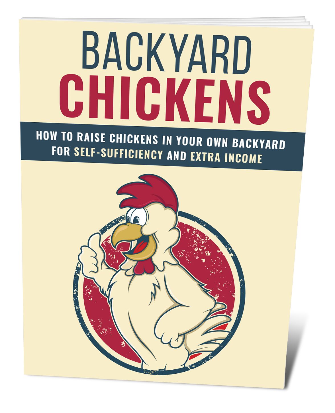 Backyard Chickens: Beginner’s Guide to Raising Chickens at Home