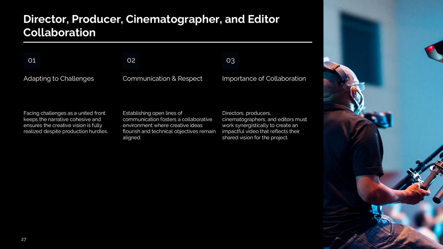 Complete Video Production Masterclass – Part 027: Director, Producer, Cinematographer, and Editor Collaboration