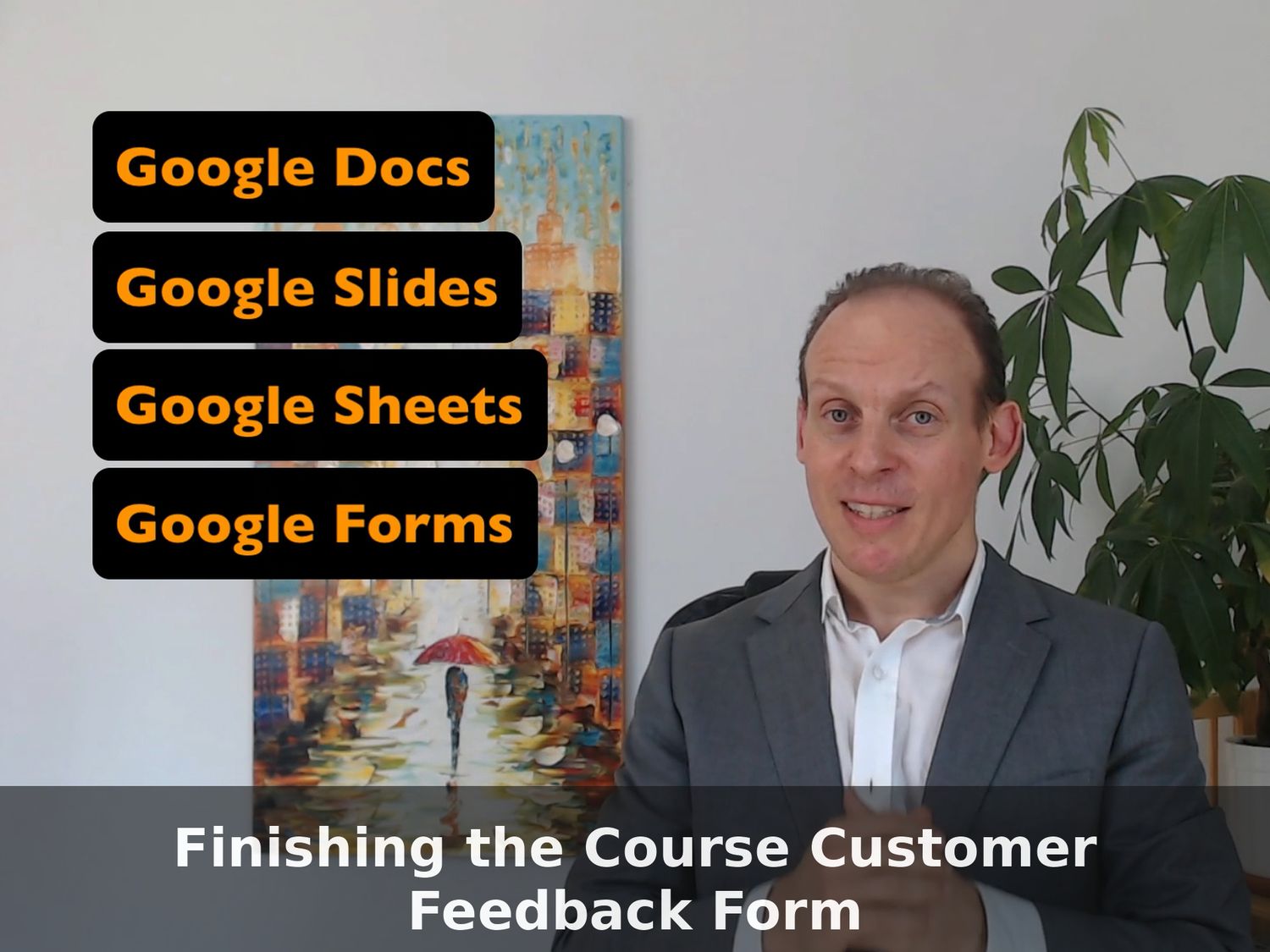 Google Workspace Essentials: Complete 50-Lesson Course – 39: Completing the Customer Feedback Form