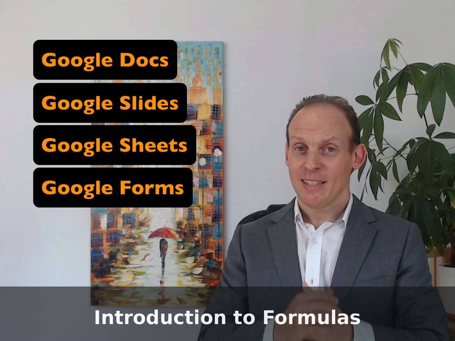 Google Workspace Essentials: Complete 50-Lesson Course – 45: Introduction to Formulas