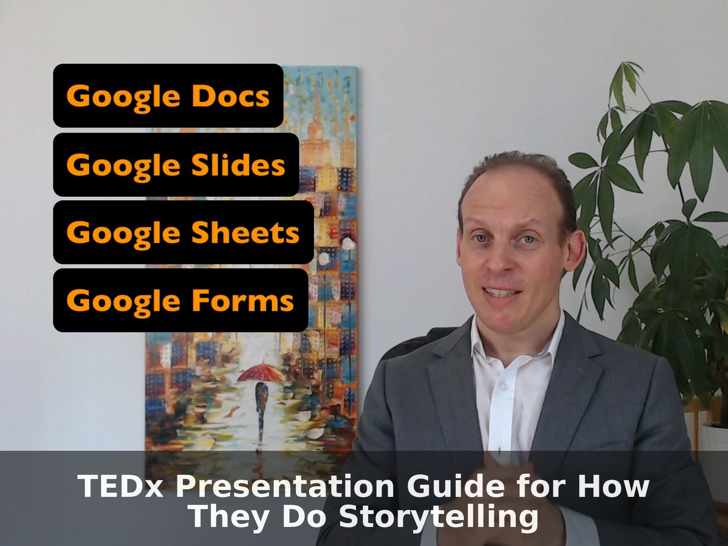 Google Workspace Essentials: Complete 50-Lesson Course – 29: Storytelling Methods in TEDx Presentations