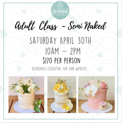 Adult Class - Floral Semi Naked Cake