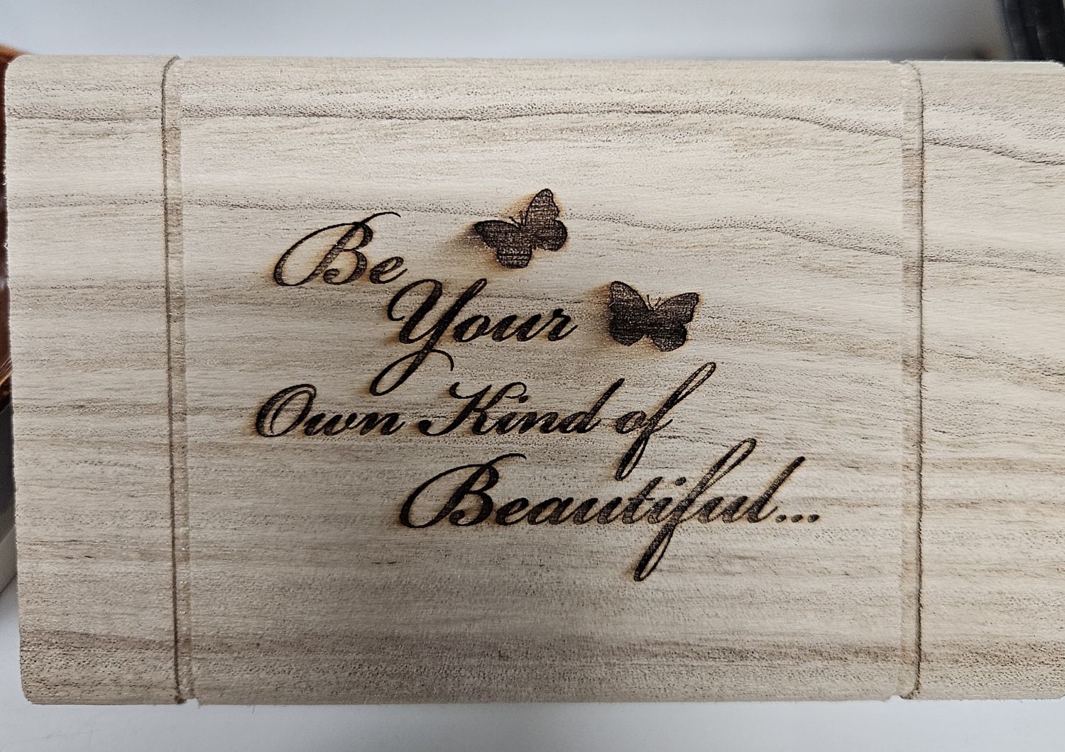 Be your own kind of beautiful wood box