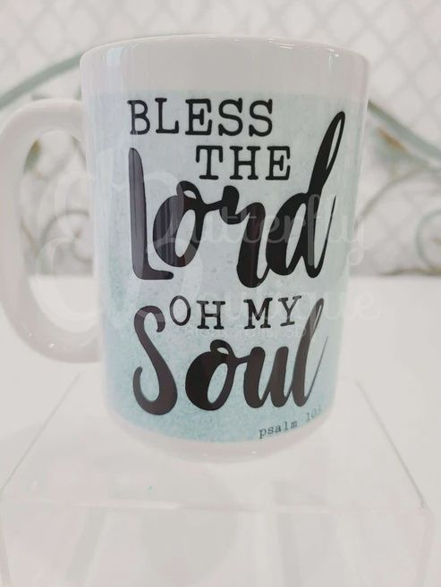 Bless The Lord Cup