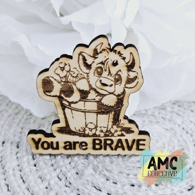 You are brave highland cow magnet