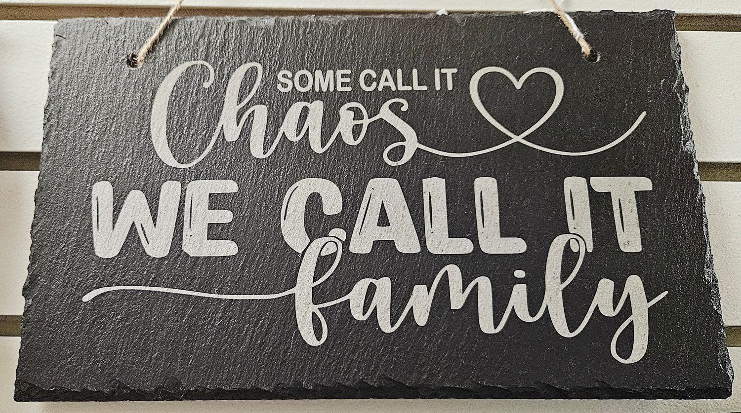 Chaos Family slate wall sign