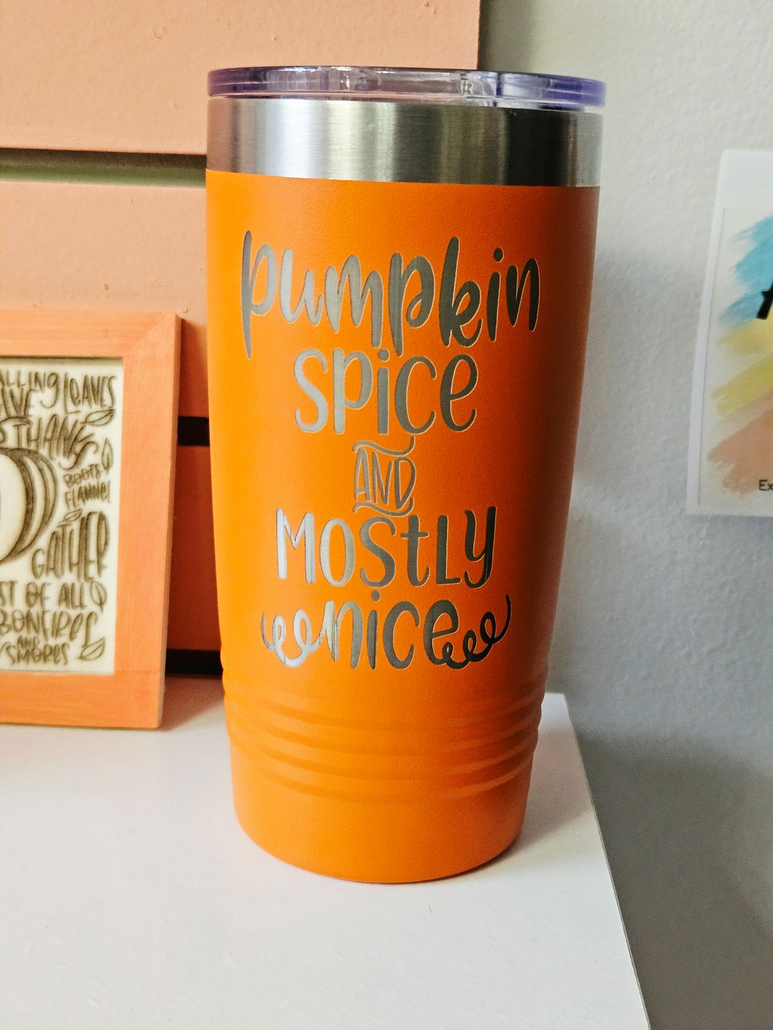 Pumpkin Spice Mostly Nice Orange Tumbler
