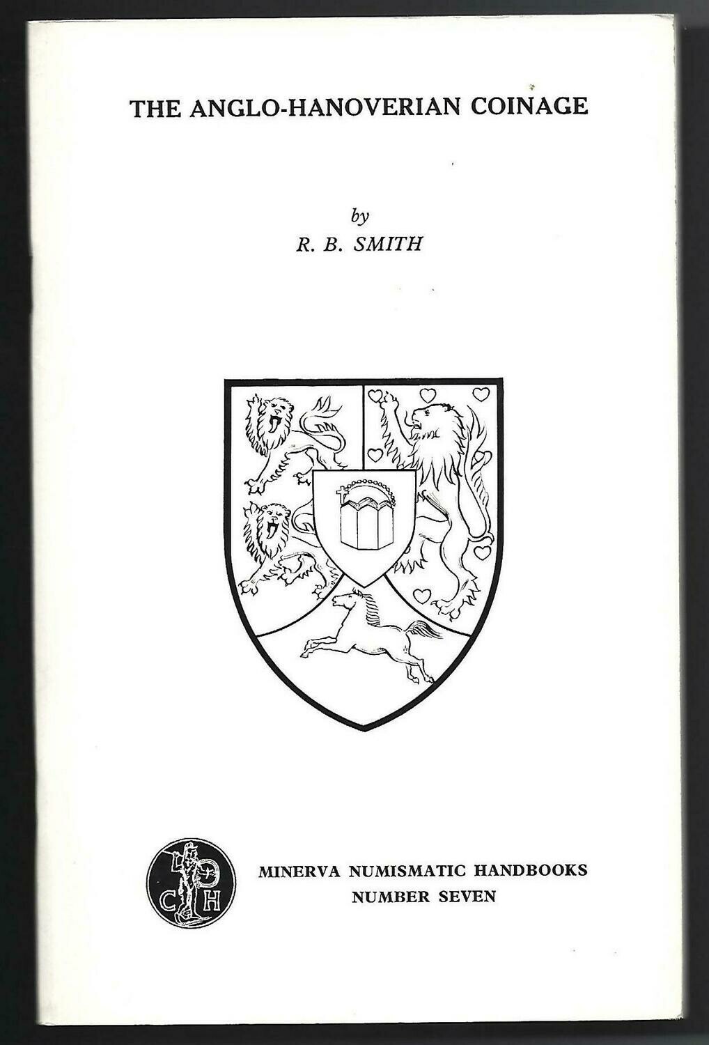 British; R.B. Smith, "The Anglo-Hanoverian Coinage."