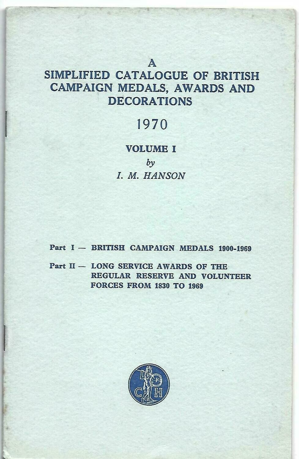 British; I.M. Hanson, "A Simplified Catalogue of British Campaign Medals, Awards and Decorations, volume 1"