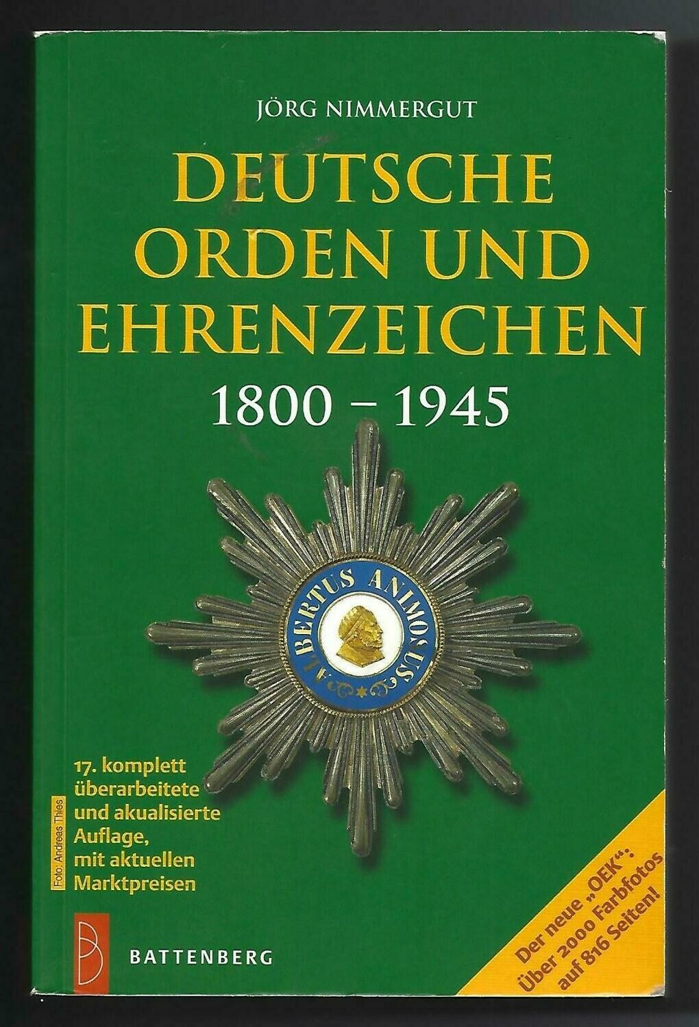 World; Jörg Nimmergut, "Deutsche Orden und Ehrenzwichen 1800-1945."