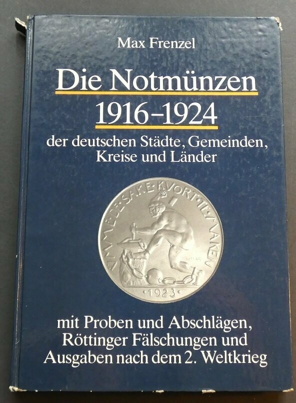 World; Max Frenzel, "Die Notmünzen 1916-1924"