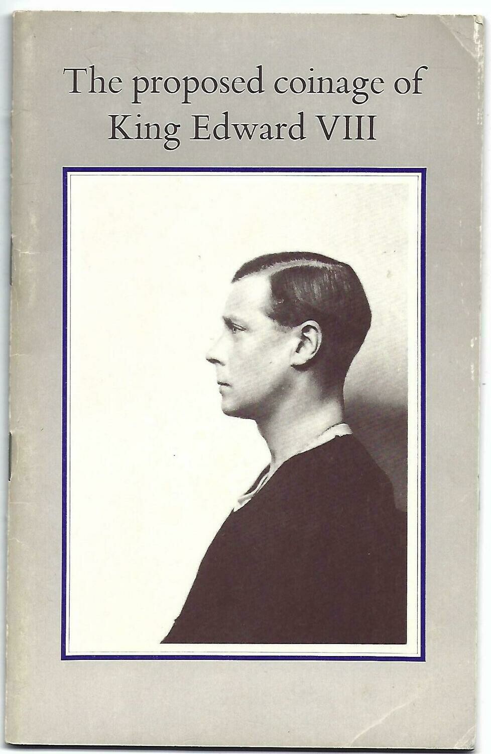 British; G.P. Dyer, "The Proposed Coinage of Edward VIII."