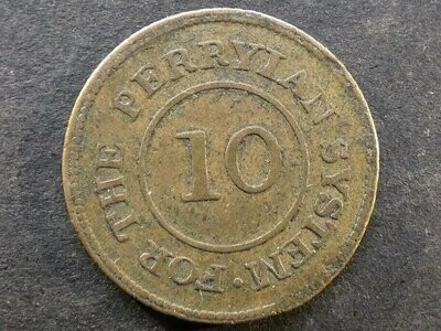School token, "For the Perryian System - 10"