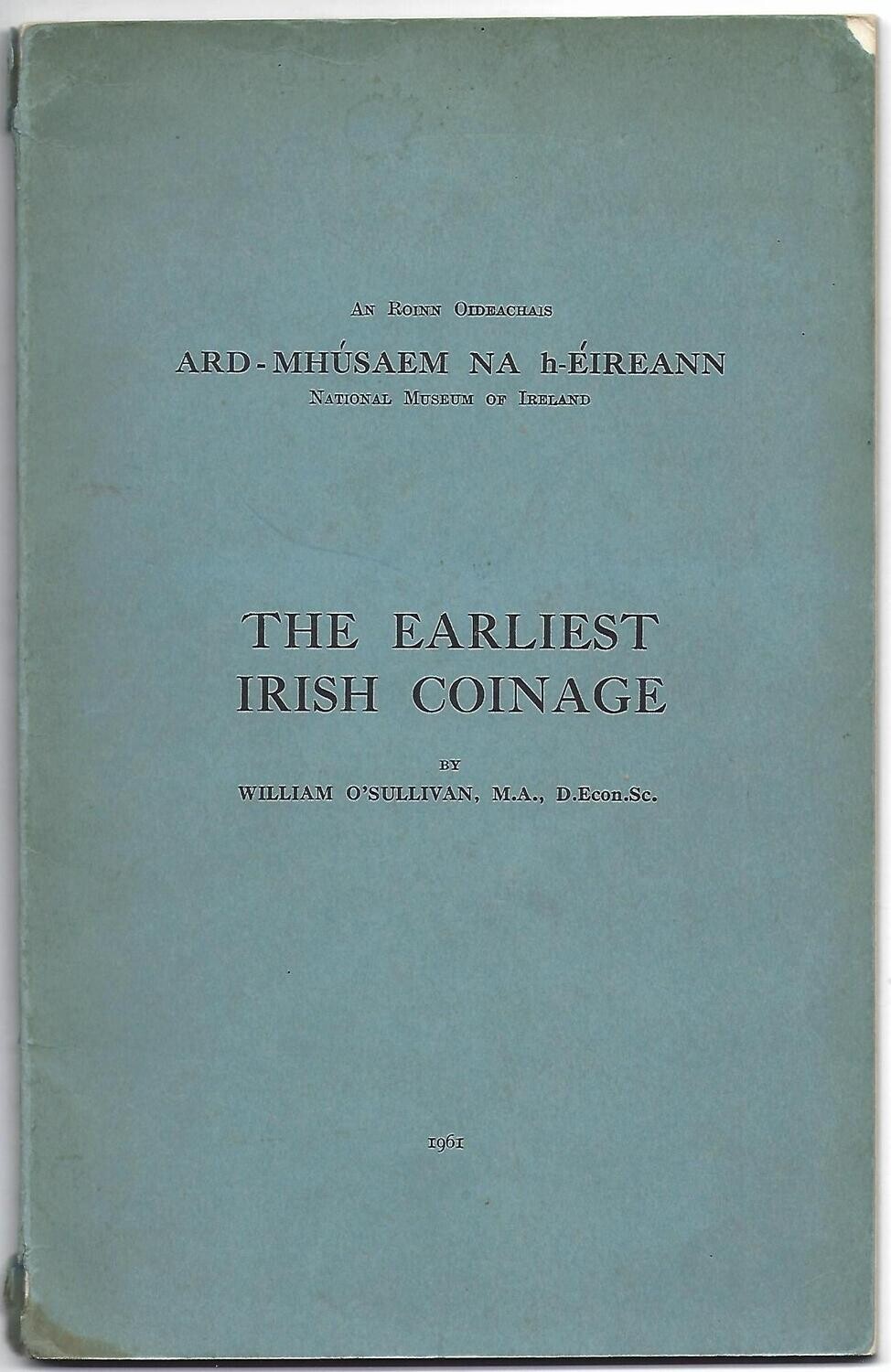 Mediaeval; William O'Sullivan, "The Earliest Irish Coinage."
