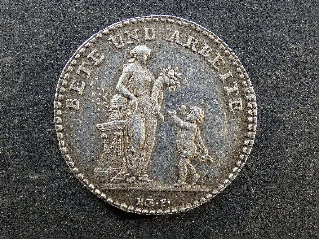 Germany, 18th Century silver jeton, "Bete und Arbeite so wird dich Gott Seegnen."