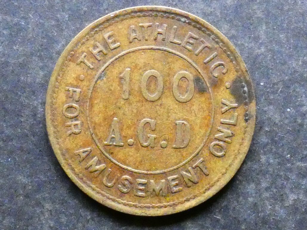 Amusement token, The Athletic, 100 A.G.D.