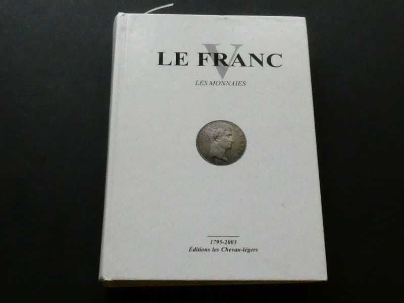 World. Cristophe Charve et al., World. Cristophe Charve et al., "Le Franc V; Les Monnaies 1795-2003"