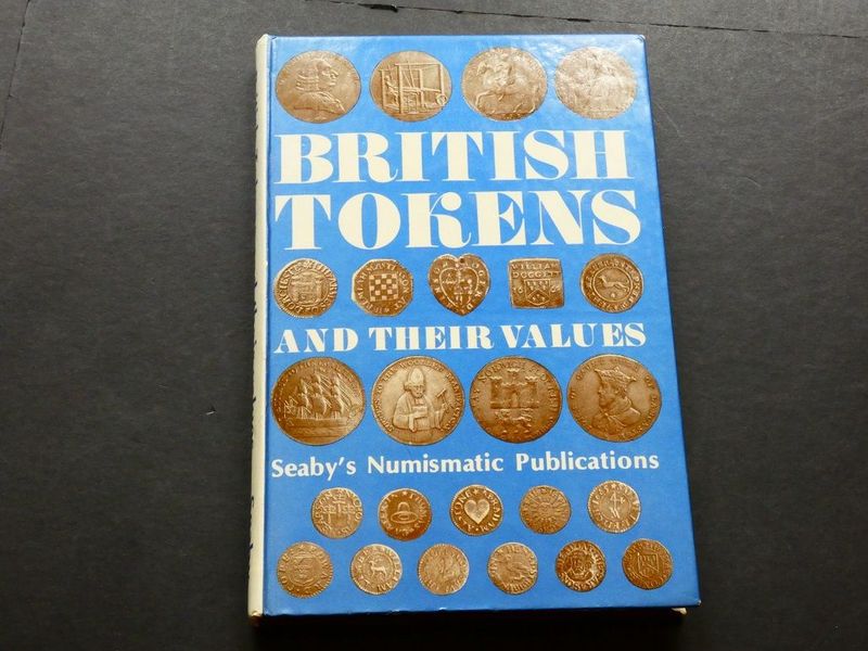 British. Peter Seaby and Monica Bussell, British. Peter Seaby and Monica Bussell, "British Tokens and their values"