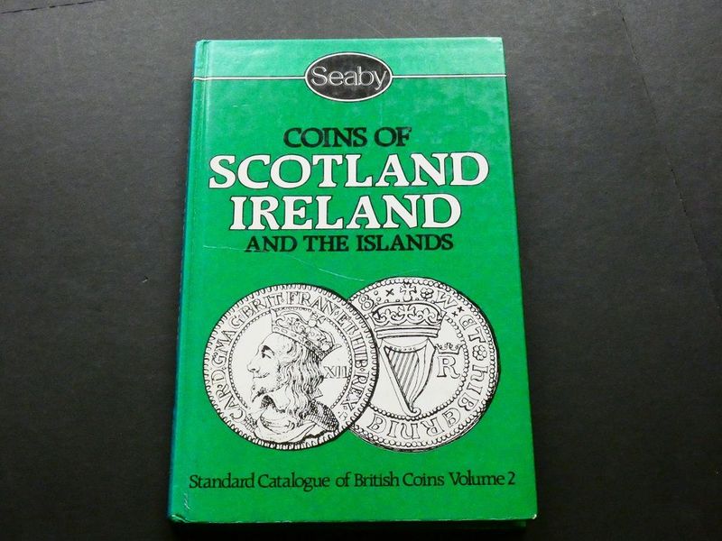 Britain. Peter Seaby and Frank Purvey, Britain. Peter Seaby and Frank Purvey, "Standard Catalogue of British Coins, Volume 2; Coins of Scotland, Ireland & the Islands (Jersey, Guernsey, Man & Lundy)"