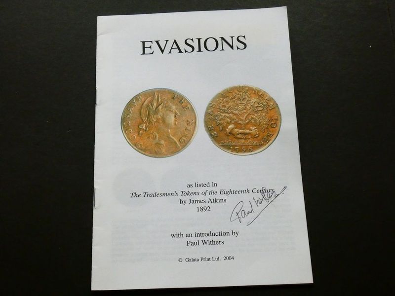 Britain. Paul Withers, "Evasions as listed in 'The Tradesmen's Tokens of the Eighteenth Century' by James Atkins 1892."