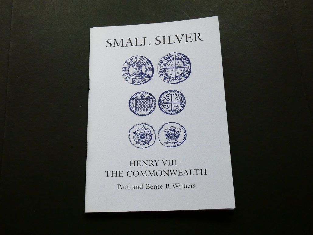 Britain. Paul and Bente R. Withers, Britain. Paul and Bente R. Withers, "Small Change V; Small Silver Henry VIII – The Commonwealth."