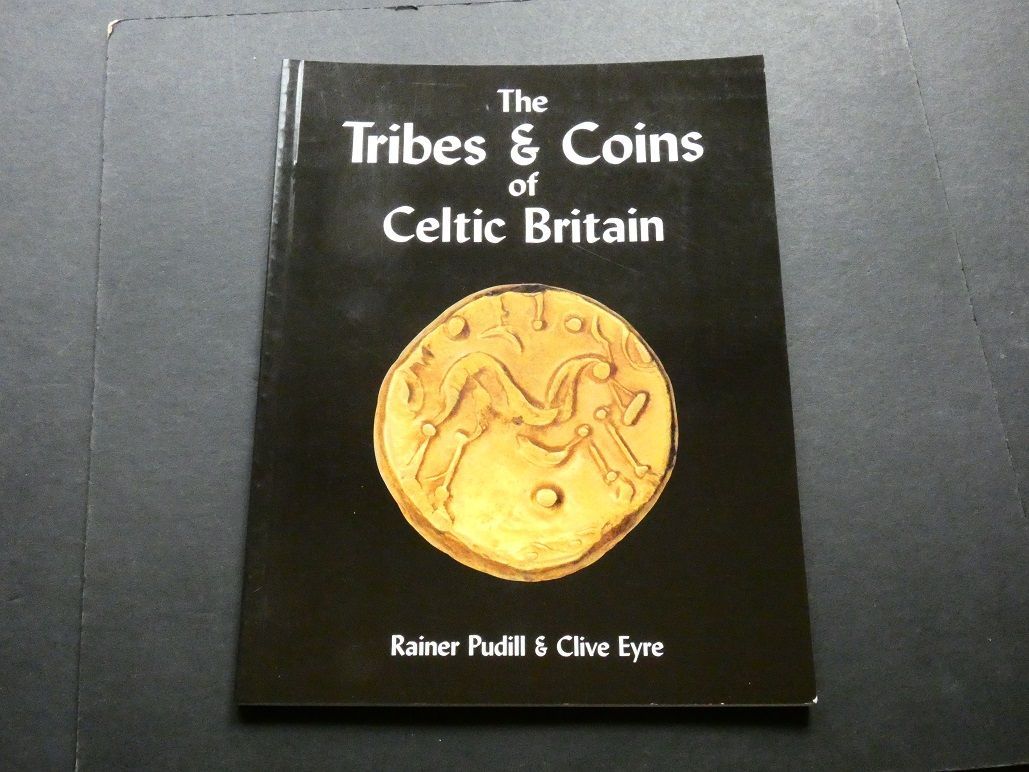 Britain. Rainer Pudill and Clive Eyre, Britain. Rainer Pudill and Clive Eyre, "The Tribes & Coins of Celtic Britain."
