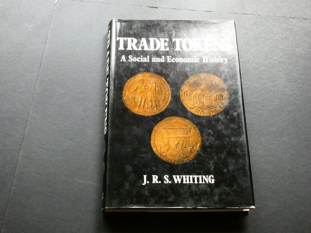 Britain. J.R.S. Whiting, "Trade Tokens; A Social and Economic History."