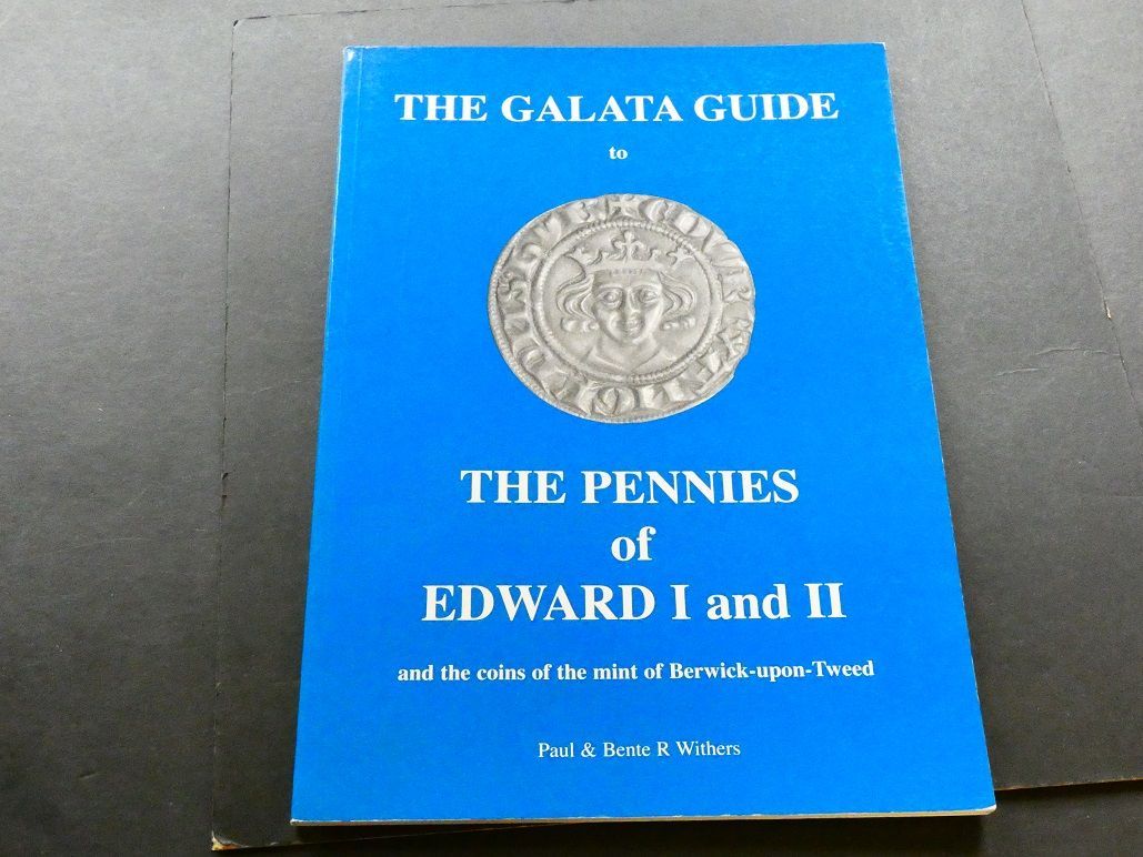 Britain. Paul & Bente R. Withers, Britain. Paul & Bente R. Withers, "The Galata Guide to the Pennies of Edward I and II, and the coins of the mint of Berwick-upon-Tweed."