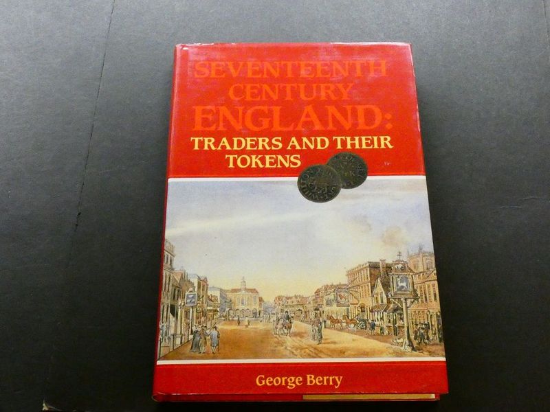 Britain. George Berry, Britain. George Berry, "Seventeenth Century England: Traders and their Tokens."