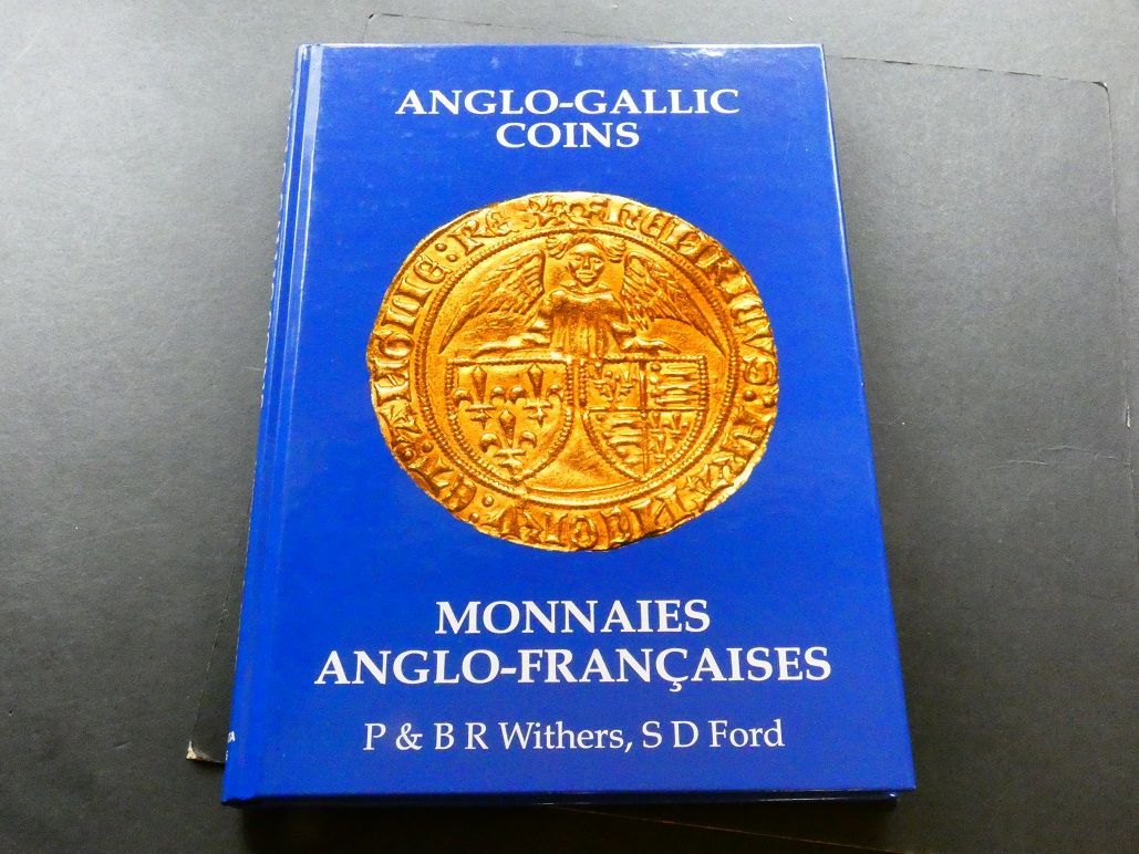 Britain. P. & B.R. Withers & S.D. Ford, Britain. P. & B.R. Withers & S.D. Ford, "Anglo-Gallic Coins."
