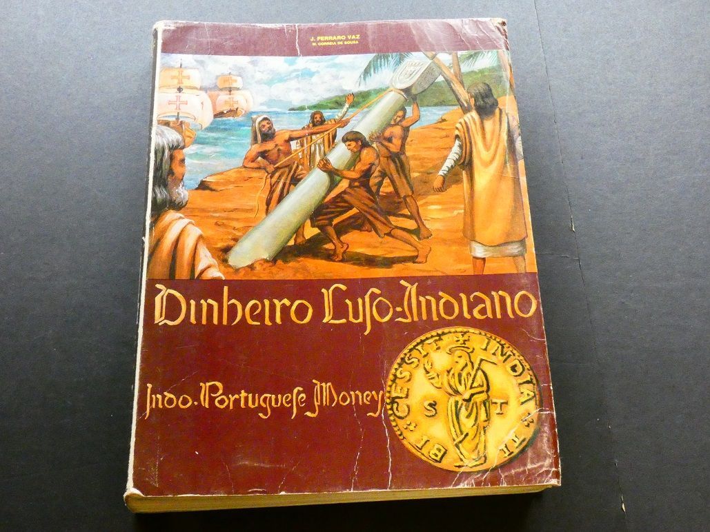 World. J. Ferraro Vaz, World. J. Ferraro Vaz, "Dinhero Luso-Indiano - Indo-Portuguese Money."