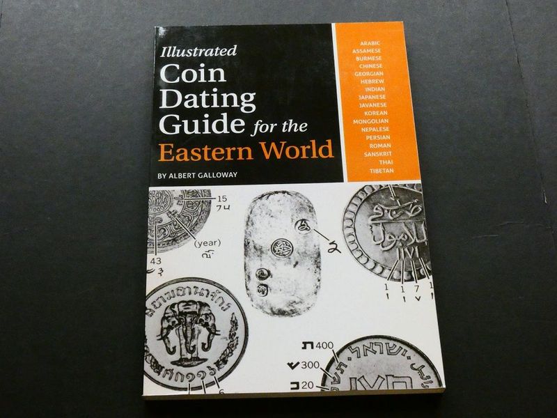 World. Albert Galloway, World. Albert Galloway, "Illustrated Coin Dating Guide for the Eastern World."
