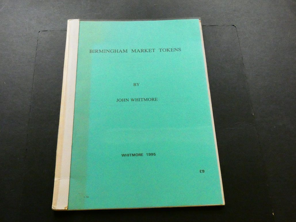 Britain. John Whitmore, Britain. John Whitmore, "Birmingham Market Tokens."