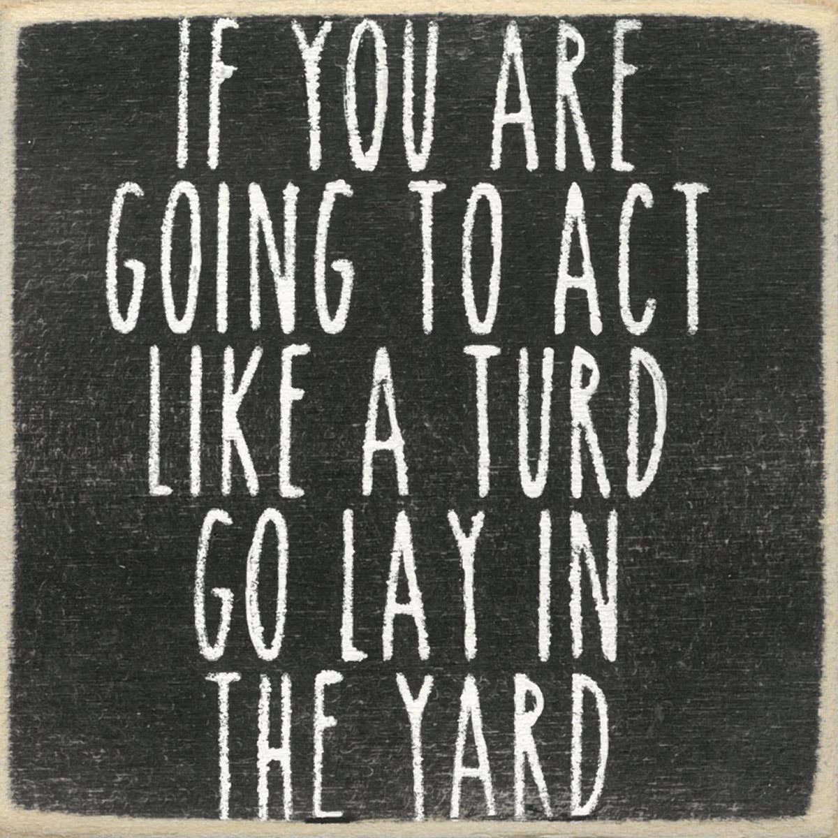 4X4- Act Like A Turd