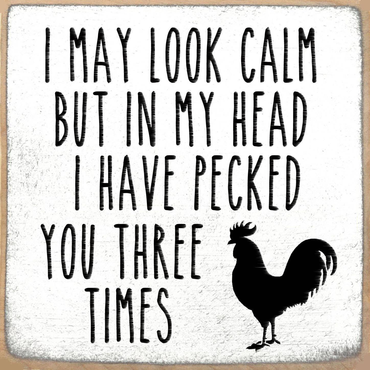5X5- Pecked You