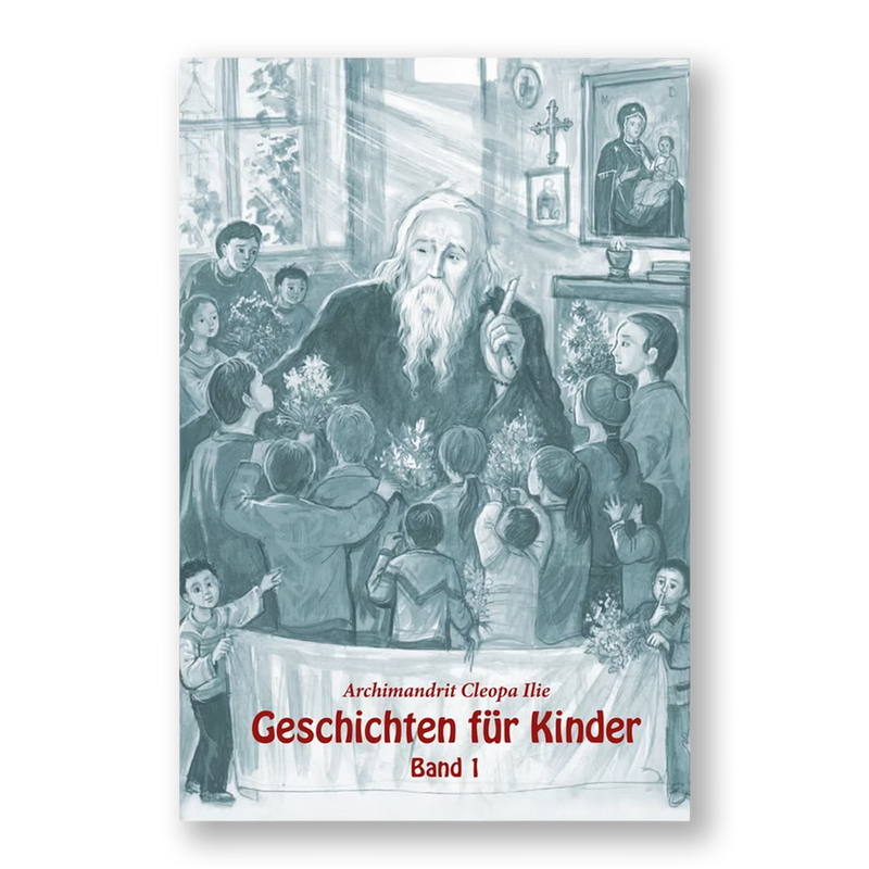 Archimandrit Cleopa (Ilie): Geschichten für Kinder. Band 1