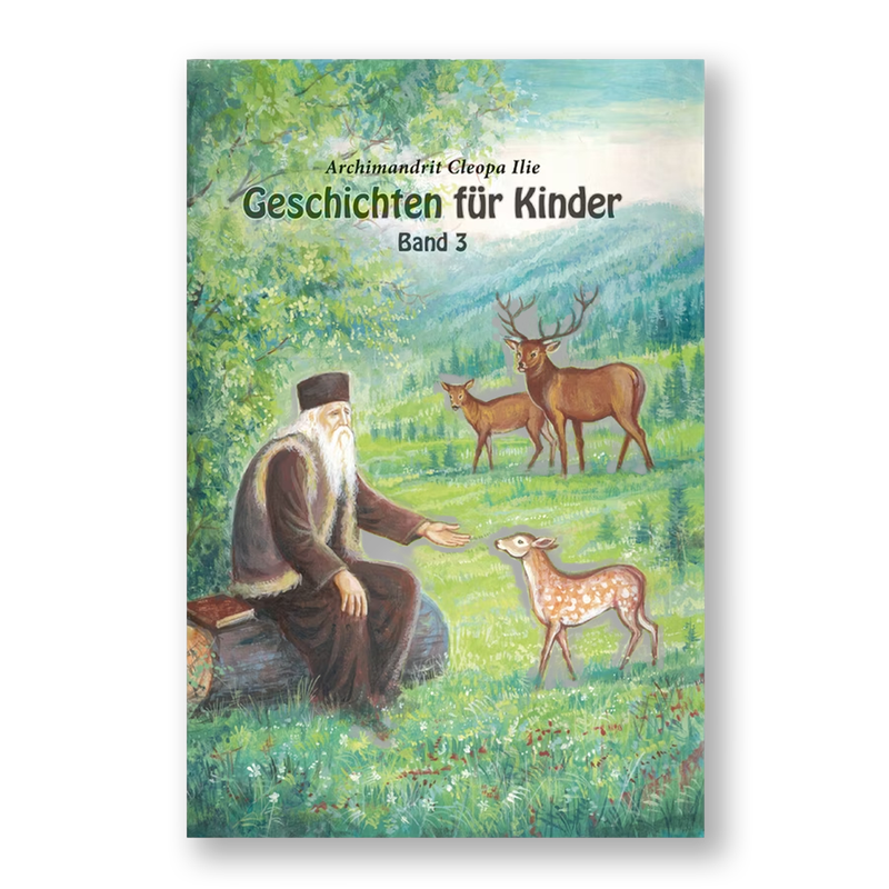 Archimandrit Cleopa (Ilie): Geschichten für Kinder. Band 3