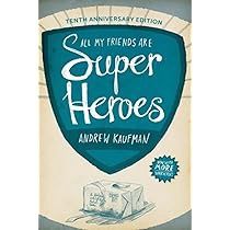 All My Friends Are Superheroes (Anniversary)